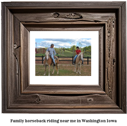 family horseback riding near me in Washington, Iowa